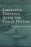 Liberation Theology after the End of History