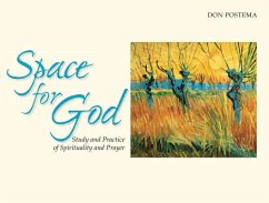 Space for God: The Study and Practice of Spirituality and Prayer - Postema, Don