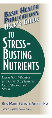 User's Guide to Stress-Busting Nutrients - Alfieri, Rosemarie Gionta