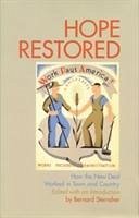 Hope Restored: How the New Deal Worked in Town and Country - Herausgeber: Sternsher, Bernard