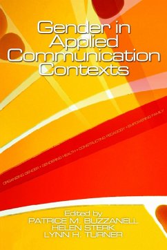 Gender in Applied Communication Contexts - Buzzanell, Patrice M.; Sterk, Helen; Turner, Lynn H.