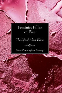 Feminist Pillar of Fire - Stanley, Susie C.