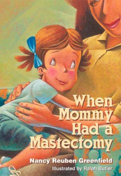 When Mommy Had a Mastectomy - Greenfield, Nancy Reuben