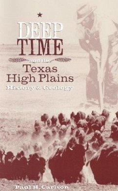 Deep Time and the Texas High Plains - Carlson, Paul H