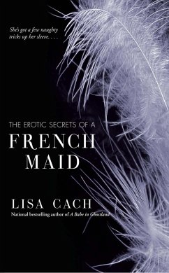 Erotic Secrets of a French Maid - Cach, Lisa