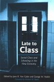Late to Class: Social Class and Schooling in the New Economy