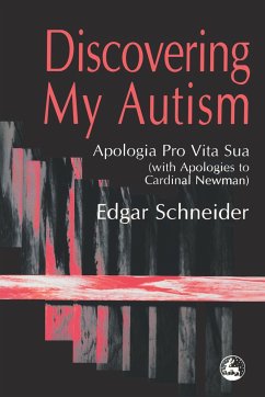 Discovering My Autism - Schneider, Edgar