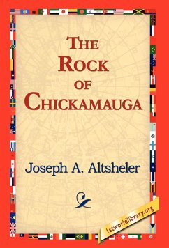 The Rock of Chickamauga - Altsheler, Joseph A.