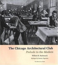 The Chicago Architectural Club - Hasbrouck, Wilbert