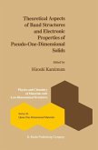 Theoretical Aspects of Band Structures and Electronic Properties of Pseudo-One-Dimensional Solids