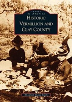 Historic Vermillion and Clay County - Smith, Elizabeth Theiss