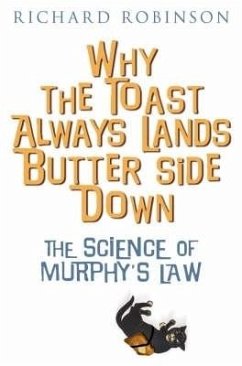 Cover Why the Toast Always Lands Butter Side Down etc