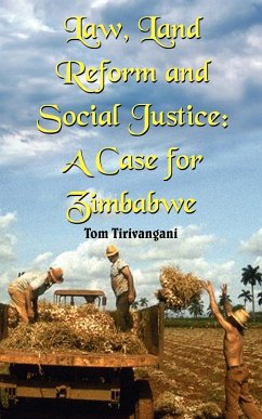 Law, Land Reform and Social Justice - Tirivangani, Tom