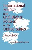 International Politics and Civil Rights Policies in the United States, 1941 1960