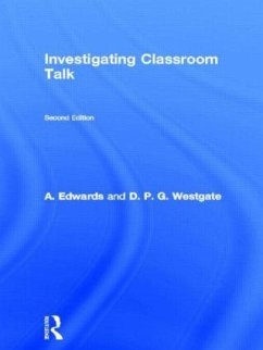 Investigating Classroom Talk - Edwards, A.; Westgate, D P G