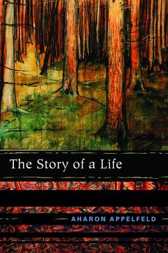 The Story of a Life - Appelfeld, Aharon