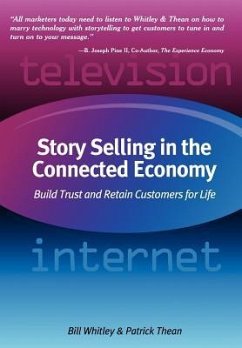Story Selling in the Connected Economy - Whitley, Bill; Thean, Patrick