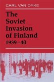 The Soviet Invasion of Finland, 1939-40