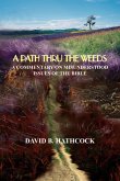 A PATH THRU THE WEEDS A PATH THRU THE WEEDS