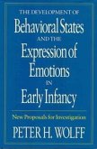 The Development of Behavioral States and the Expression of Emotions in Early Infancy: New Proposals for Investigation