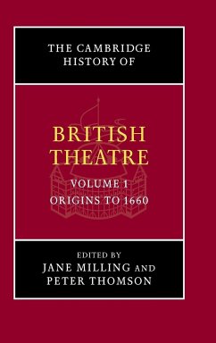 The Cambridge History of British Theatre - Milling, Jane / Thomson, Peter (eds.)