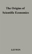 The Origins of Scientific Economics - Bild 1