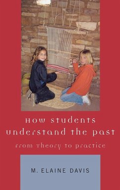 How Students Understand the Past - Davis, M. Elaine