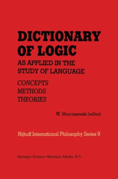Dictionary of Logic as Applied in the Study of Language - Marciszewski, W. (Hrsg.)