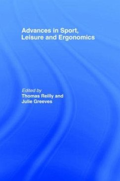 Advances in Sport, Leisure and Ergonomics - Reilly, Tom (ed.)