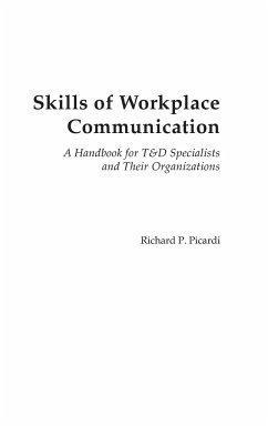 Skills of Workplace Communication - Picardi, Richard