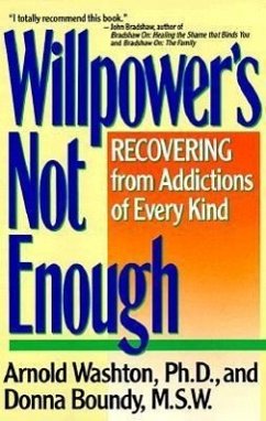 Willpower Is Not Enough - Washton, Arnold M