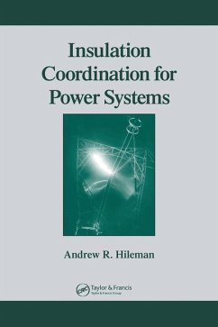 Insulation Coordination for Power Systems - Hileman, Andrew R.