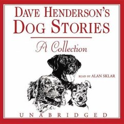 Dave Henderson's Dog Stories: A Collection - Henderson, Dave