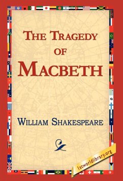 The Tragedy of Macbeth - Shakespeare, William