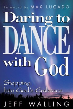 Daring to Dance with God - Walling, Jeff