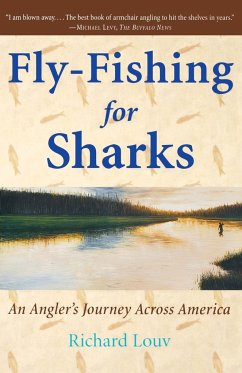 Fly-Fishing for Sharks - Louv, Richard