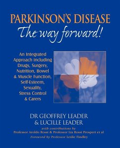 Parkinson's Disease The Way Forward - 2010 Revised Edition - Leader, Geoffrey; Leader, Lucille