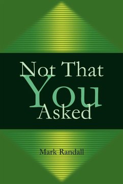 Not That You Asked - Randall, Mark