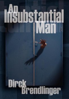 An Insubstantial Man - Brendlinger, Dirck