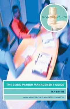 The Good Parish Management Guide - Smith, Ian
