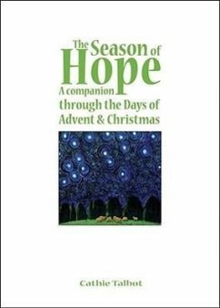 The Season of Hope: A Companion Through the Days of Advent & Christmas - Talbot, Cathie