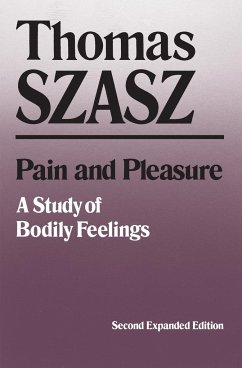 Pain and Pleasure - Szasz, Thomas