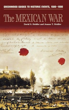 The Mexican War - Heidler, David Stephen; Heidler, Jeanne T.