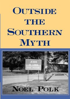 Outside the Southern Myth - Polk, Noel