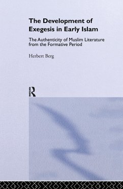 The Development of Exegesis in Early Islam - Berg, Herbert