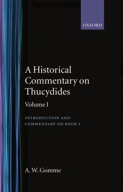 A Historical Commentary on Thucydides: Volume 1: Introduction and Commentary on Book I - Gomme, A. W.