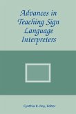 Advances in Teaching Sign Language Interpreters: Volume 2