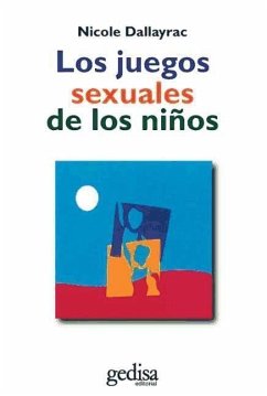 Los juegos sexuales de los niños - Dallayrac, Nicolle