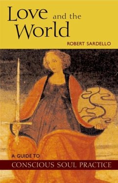 Love and the World - Sardello, Robert