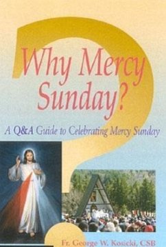 Why Mercy Sunday? 5 Pack: A Qanda Guide to Celebrating Mercy Sunday - Kosicki, George W.